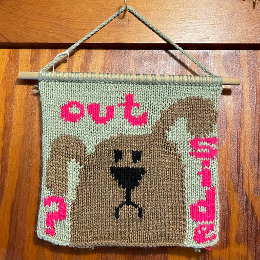 Outside? - Hand Knit Wall Hang